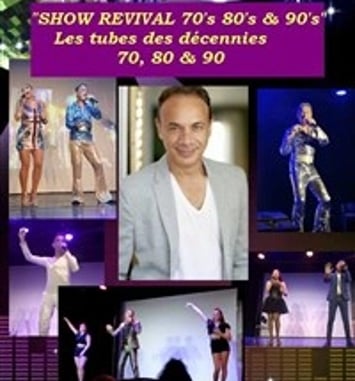 Marc Adryan : Show Revival, les tubes des décennies 70, 80 et 90