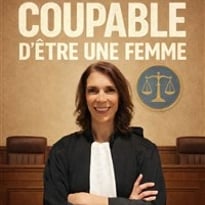 Sophie Cochet dans Coupable d'être une femme