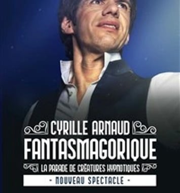 Cyrille Arnaud dans Fantasmagorique