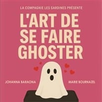 L'art de se faire Ghoster