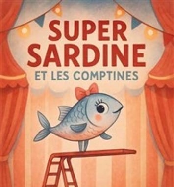 Super Sardine et les comptines