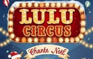 Lulu Circus chante Noël