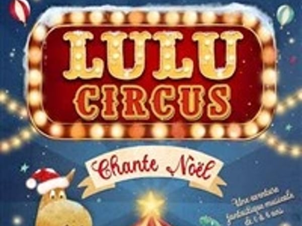 Lulu Circus chante Noël