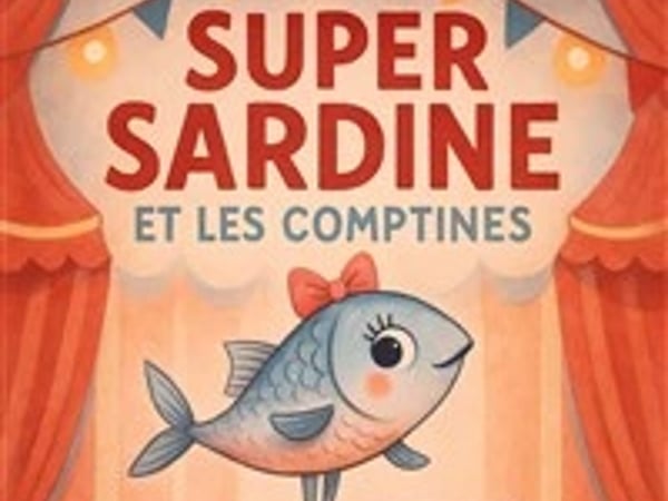 Super Sardine et les comptines
