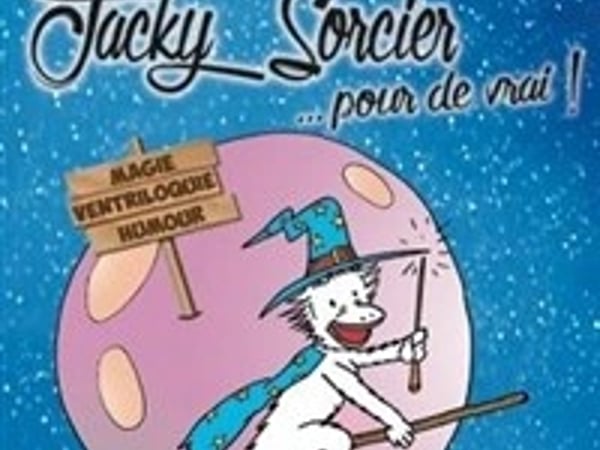 Jacky sorcier pour de vrai