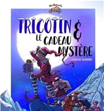 Tricotin et le cadeau mystère