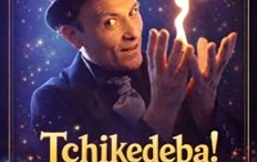 Tchikedeba ! La Magie du Monde