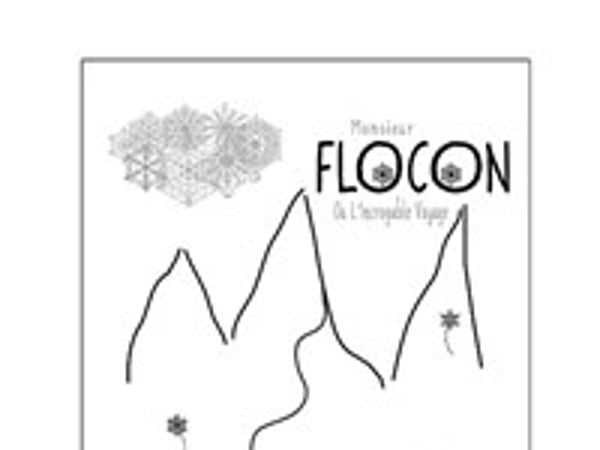 M. Flocon ou l'incroyable voyage