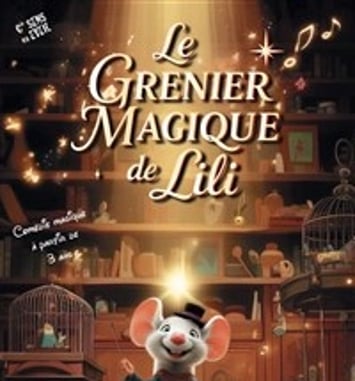 Le grenier magique de Lili