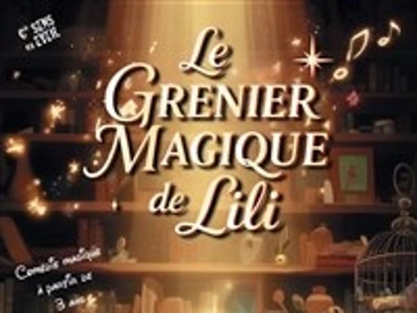Le grenier magique de Lili
