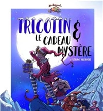 Tricotin et le cadeau mystère