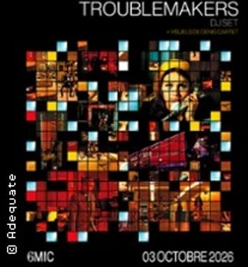 Troublemakers