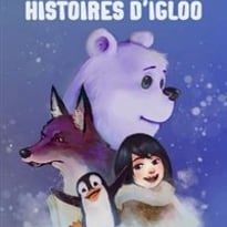 Histoires d'igloo