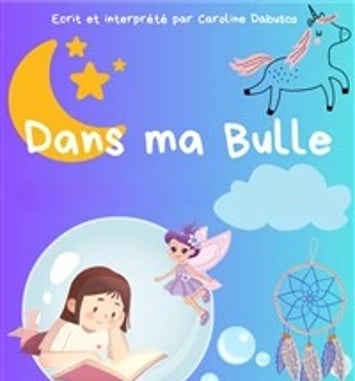 Dans ma bulle