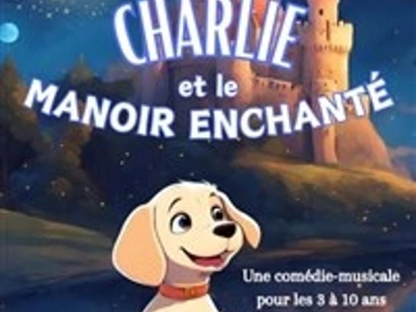 Charlie et le manoir enchanté