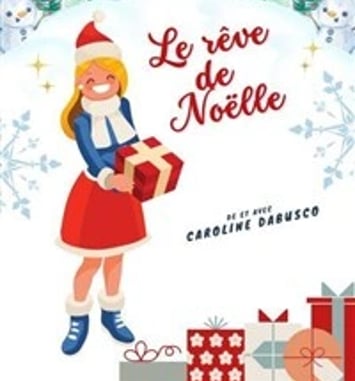 Le rêve de Noëlle