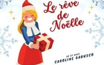 Le rêve de Noëlle