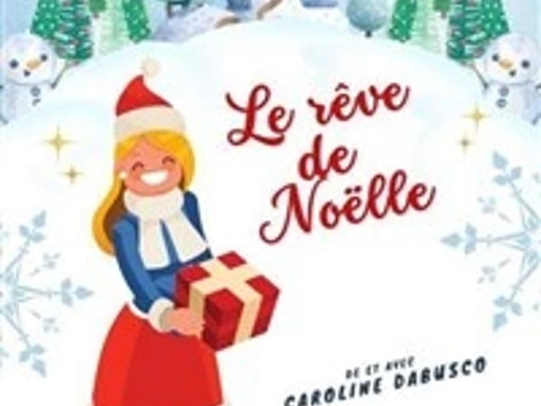 Le rêve de Noëlle