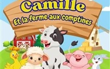 Camille et la ferme des comptines
