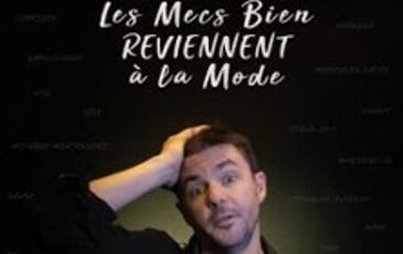 Laurent Bariohay, Les Mecs Bien Reviennent à la Mode