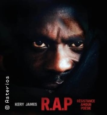 Kery James, R.A.P : Résistance Amour Poésie