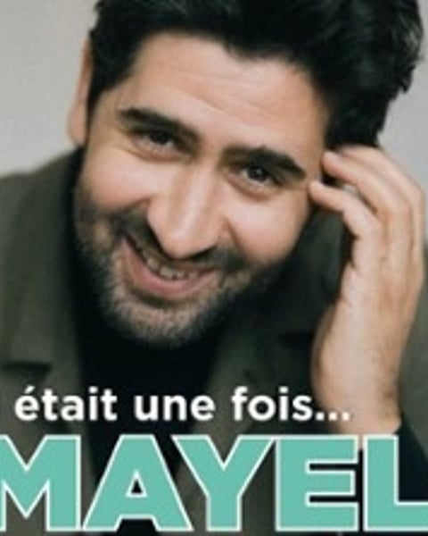 Mayel El Hajaoui, Il était une fois...