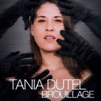 Tania Dutel dans Brouillage