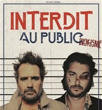 Chicandier et Mathou Cann dans Interdit au public