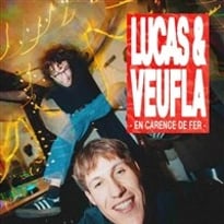 Lucas & Veufla dans En carence de fer et en rodage