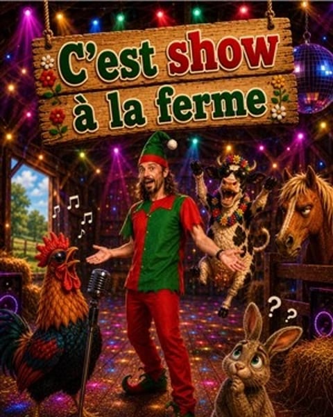 C'est Show à la Ferme