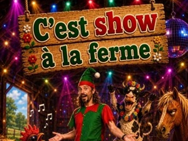 C'est Show à la Ferme