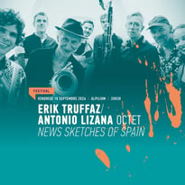 Erik Truffaz, Antonio Lizana Octet