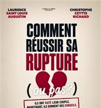 Comment réussir sa rupture (ou pas ?)