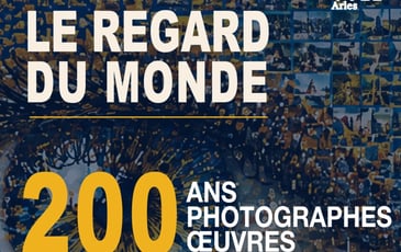 Le Regard du Monde — 200 ans, 200 photographies
