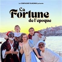 La fortune de l'époque