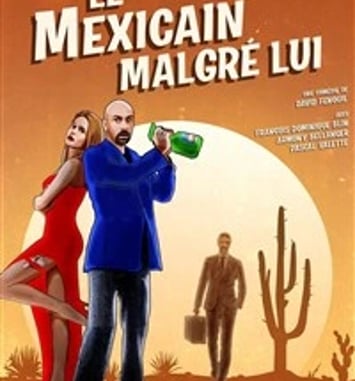 Le mexicain malgré lui
