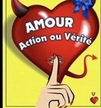 Amour, action ou vérité