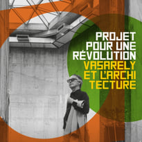 Projet pour une Révolution, Vasarely et l'Architecture