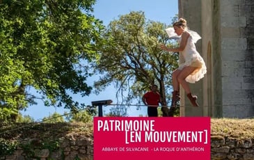 Patrimoine [en mouvement] à la Roque d'Anthéron