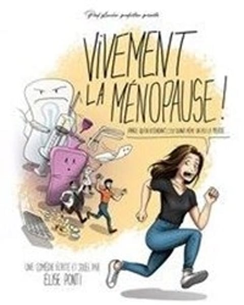 Vivement la ménopause !