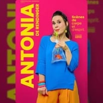 Antonia de Rendinger, Scènes de Corps et d'Esprit