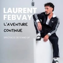Laurent Febvay, L'Aventure Continue