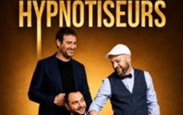 Les Hypnotiseurs, nouveau spectacle