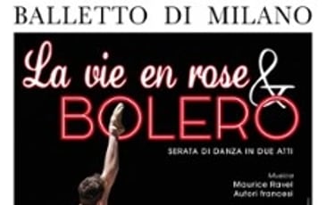 Le Ballet de Milan, Bolero & la Vie en Rose