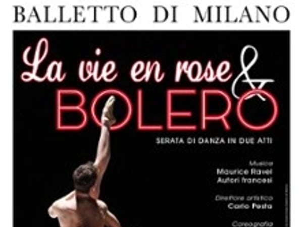 Le Ballet de Milan, Bolero & la Vie en Rose