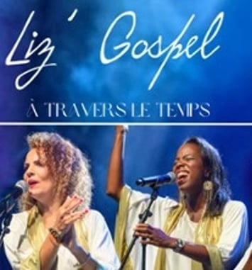 Liz'Gospel, À travers le temps