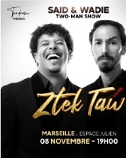Said & Wadie, Two-Man Show Ztek Taw