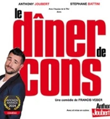 Anthony Joubert, Le Dîner de cons