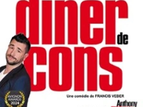 Anthony Joubert, Le Dîner de cons