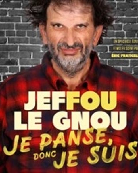 Jeffou Le Gnou, Je Panse Donc Je Suis